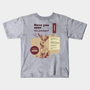 Have You Seen This Jackalope? Kids T-Shirt